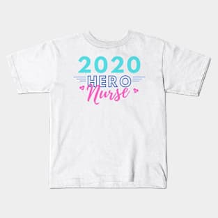 Hero of 2020 - Nurses Kids T-Shirt